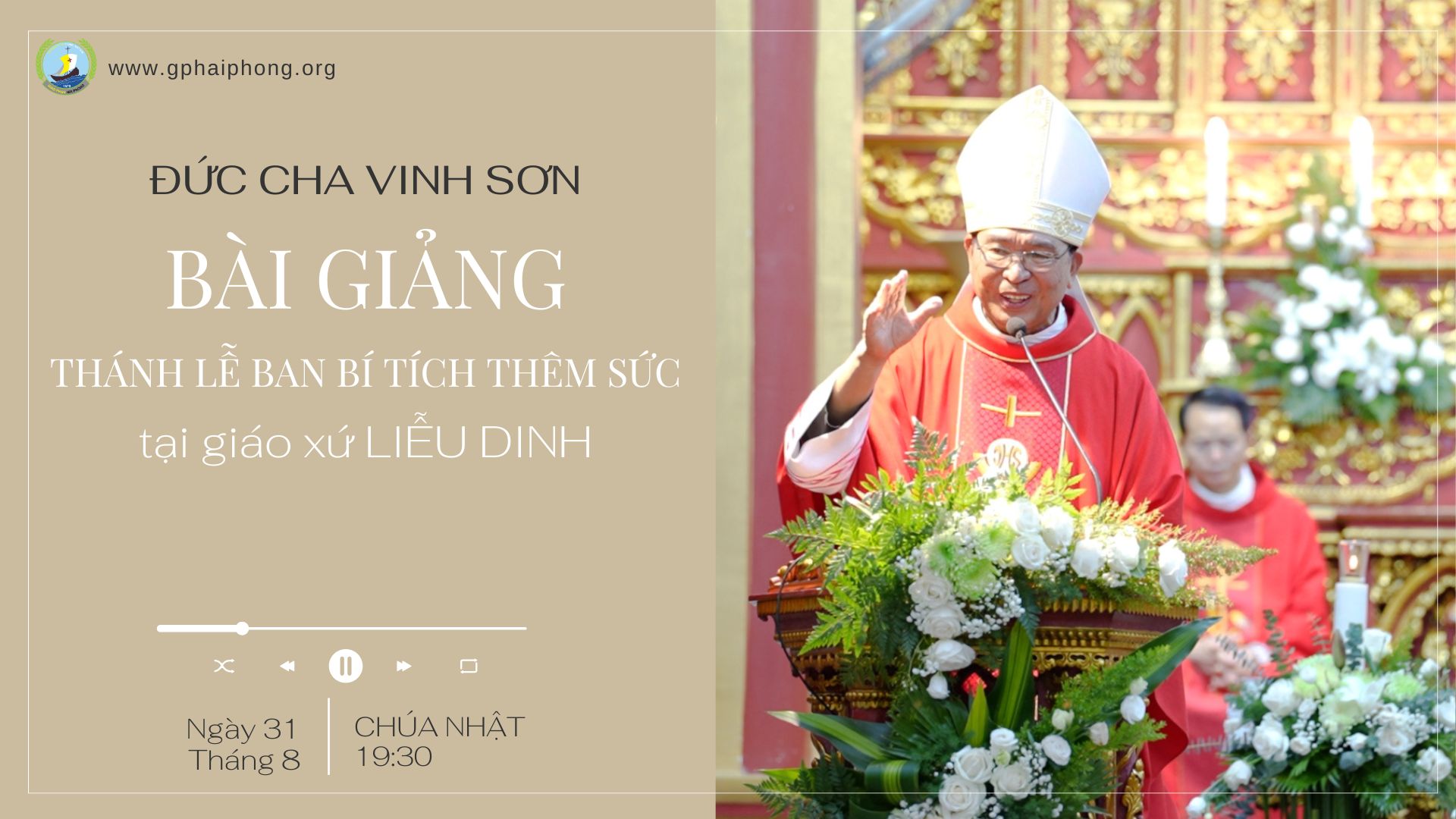 Đức Cha Vinh Sơn- Bài giảng trong Thánh lễ Ban bí tích Thêm sức tại giáo xứ Liễu Dinh (19h30 ngày 31.8.2025)